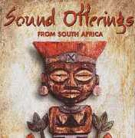 Sound Offerings from South Africa Sound Offerings from South Africa